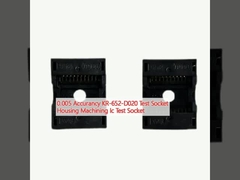 0.005 دقت KR-652-D020 سوکت تست محفظه ماشینکاری IC سوکت تست