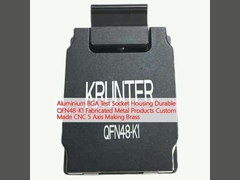 Aluminium BGA Test Socket Housing Durable  QFN48-K1 Fabricated Metal Products Custom Made CNC 5 Axis Making Brass