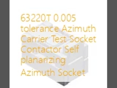 63220T 0.005 تحمل Azimuth حامل آزمون سوکت تماس گیرنده خود مسطح شدن سوکت Azimuth