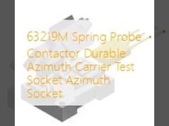 63219M تماسگر پروب بهار ثابت سوکت آزمون حامل ازیموت سوکت ازیموت