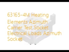 63165-4M اجزای گرمایشی سوکت آزمایشی حامل ازیموت بارهای الکتریکی سوکت ازیموت