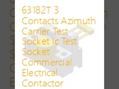 63182T 3 تماس های Azimuth حامل آزمون سوکت IC سوکت آزمون تجاری برقی تماس گیرنده